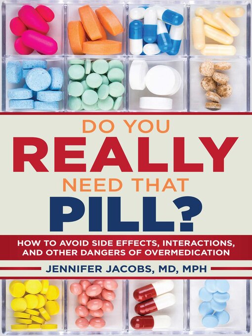 Title details for Do You Really Need That Pill? by Jennifer Jacobs - Available